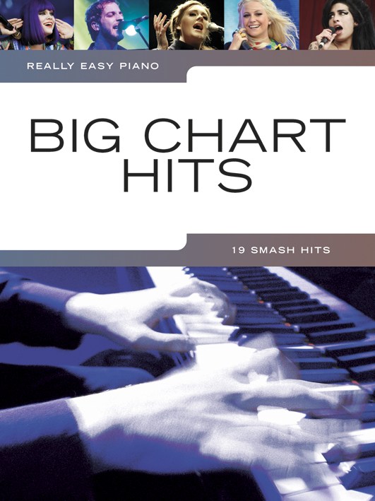 Really Easy Piano: Big Chart Hits: Easy Piano: Mixed Songbook