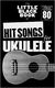 The Little Black Songbook: Hit Songs For Ukulele: Ukulele: Mixed Songbook