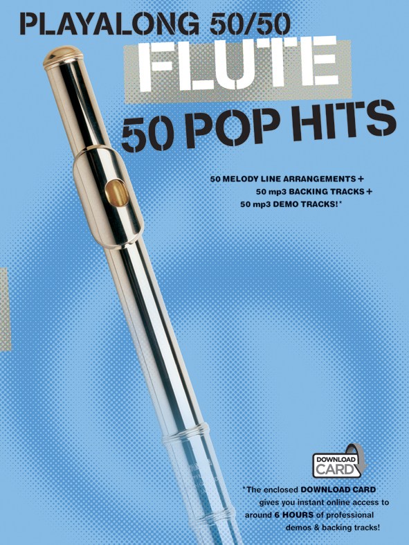 Playalong 50/50: Flute - 50 Pop Hits: Flute: Instrumental Album
