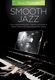 Piano Playbook: Smooth Jazz (Reprint): Piano: Mixed Songbook