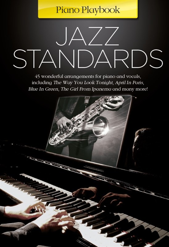 Piano Playbook: Jazz Standards: Voice: Mixed Songbook