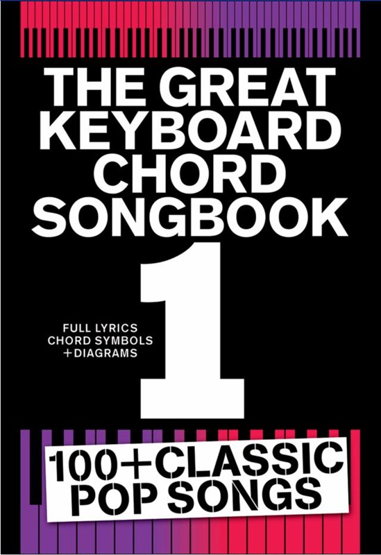 The Great Keyboard Chord Songbook 1: Electric Keyboard: Mixed Songbook