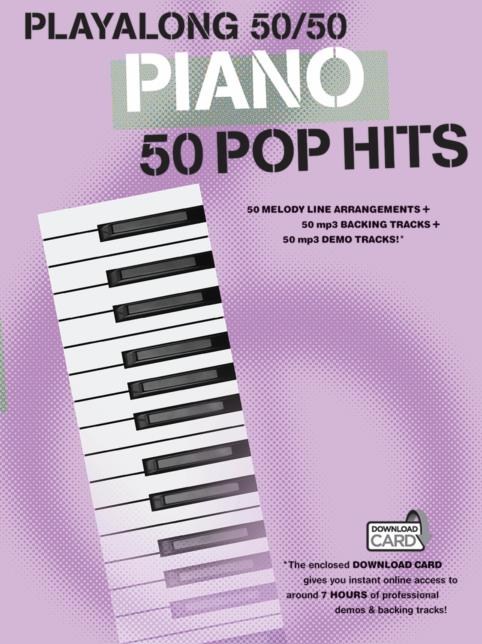 Playalong 50/50 Piano 50 Pop Hits: Piano: Mixed Songbook