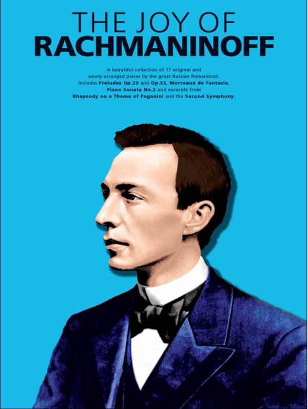 Sergei Rachmaninov: The Joy of Rachmaninoff: Piano: Artist Songbook