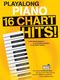 Playalong Piano: 16 Chart Hits: Piano: Mixed Songbook