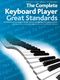 The Complete Keyboard Player: Great Standards: Keyboard: Mixed Songbook