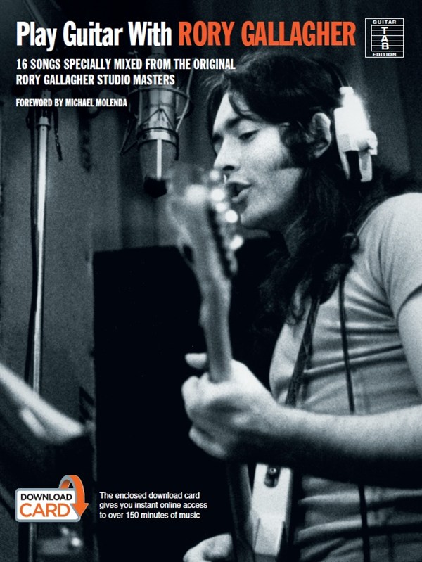 Rory Gallagher: Play Guitar With... Rory Gallagher: Guitar TAB: Artist Songbook