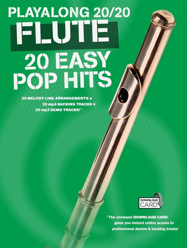 Playalong 20/20 Flute: 20 Easy Pop Hits: Flute: Mixed Songbook