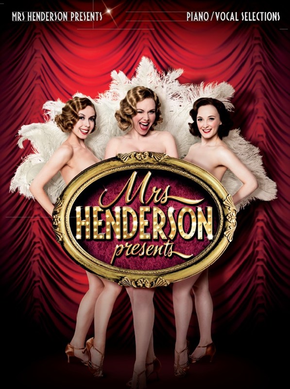George Fenton Simon Chamberlain: Mrs Henderson Presents (Vocal/Piano