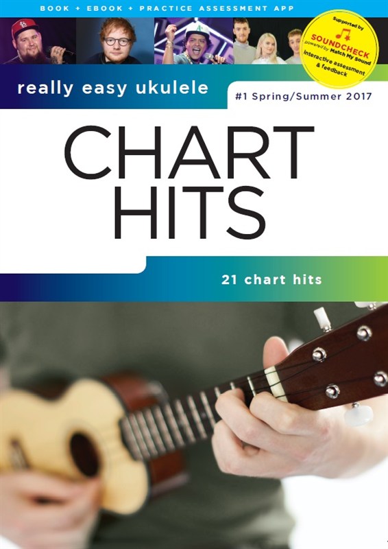 Really Easy Ukulele: Chart Hits Spring/Summer 2017: Ukulele: Mixed Songbook