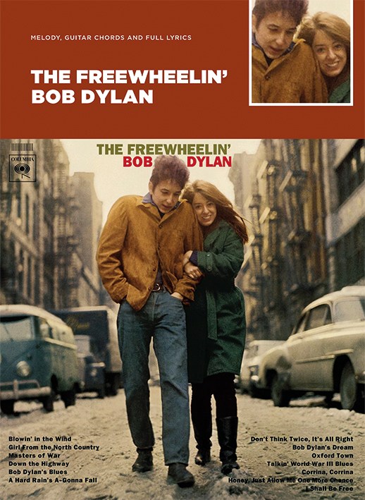 Bob Dylan: The Freewheelin' Bob Dylan: Guitar  Lyrics and Chords: Album Songbook
