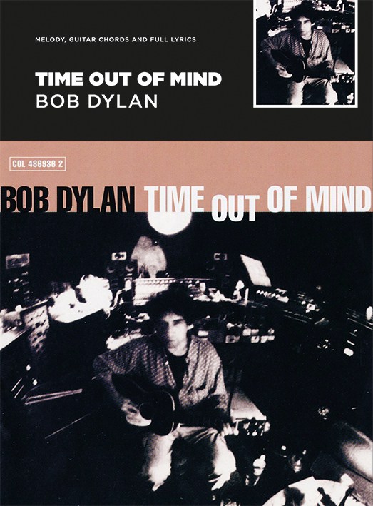 Bob Dylan: Time Out Of Mind - Bob Dylan: Guitar  Lyrics and Chords: Album