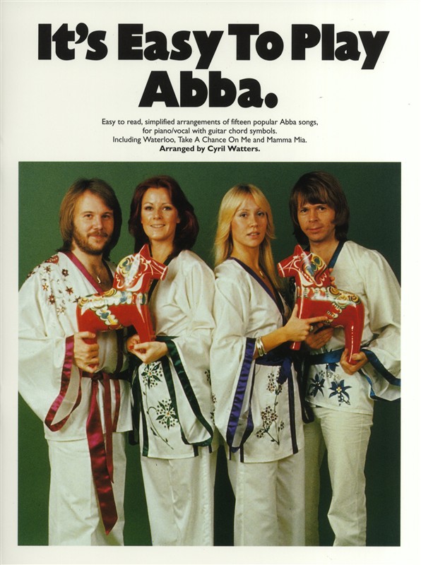 ABBA: It's Easy To Play Abba: Piano  Vocal  Guitar: Artist Songbook