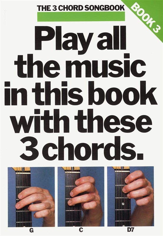 The 3 Chord Songbook Book 3: Piano  Vocal  Guitar: Mixed Songbook
