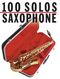 100 Solos: Saxophone: Saxophone: Instrumental Album
