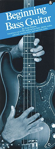 Peter Pickow: Beginning Bass Guitar: Bass Guitar: Instrumental Tutor