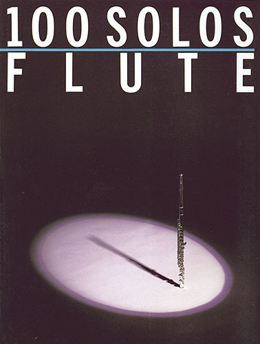 100 Solos: Flute: Flute: Instrumental Album