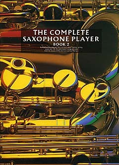 Raphael Ravenscroft: The Complete Saxophone Player Book 2: Alto Saxophone: