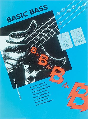 John Richards: Basic Bass: Bass Guitar: Instrumental Tutor