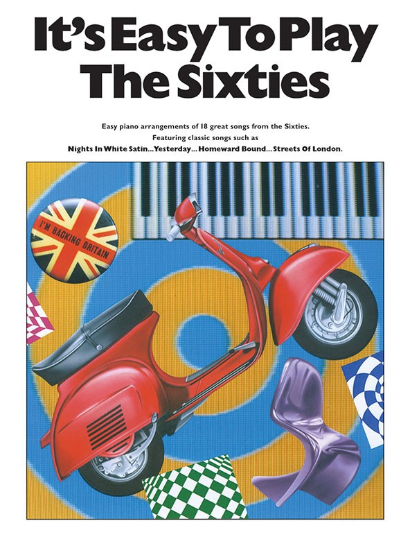 It's Easy To Play The Sixties: Piano  Vocal  Guitar: Mixed Songbook