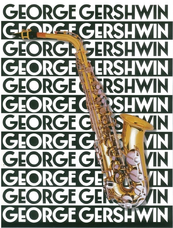 George Gershwin: The Music Of George Gershwin For Saxophone: Saxophone: