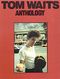 Tom Waits: Tom Waits: Anthology: Piano  Vocal  Guitar: Artist Songbook
