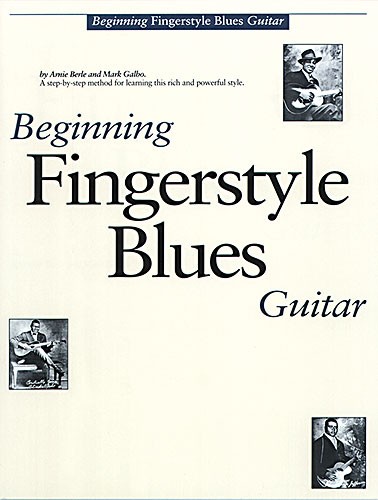 Beginning Fingerstyle Blues: Guitar: Instrumental Tutor