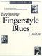 Beginning Fingerstyle Blues: Guitar: Instrumental Tutor