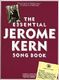 Jerome Kern: The Essential Jerome Kern Songbook: Piano  Vocal  Guitar: Artist