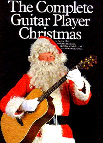 The Complete Guitar Player Christmas: Guitar  Chords and Lyrics: Mixed Songbook
