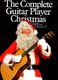 The Complete Guitar Player Christmas: Guitar  Chords and Lyrics: Mixed Songbook