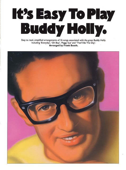 Buddy Holly: It's Easy To Play Buddy Holly: Piano  Vocal  Guitar: Artist