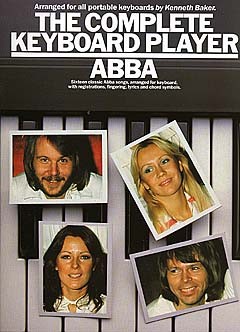 ABBA: The Complete Keyboard Player: Abba: Keyboard: Artist Songbook