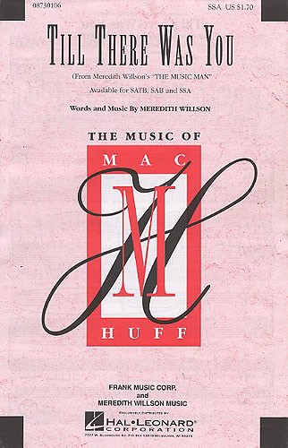 Meredith Willson: Till There Was You: SSA: Vocal Score