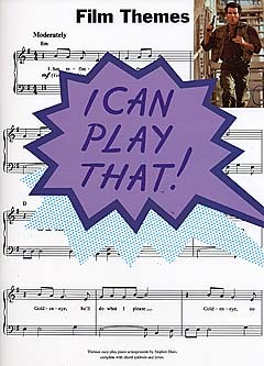 I Can Play That! Film Themes: Piano  Vocal  Guitar: Mixed Songbook