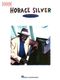 Horace Silver: Horace Silver Collection - Artists Transcriptions: Piano &