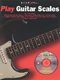 Step One Play Guitar Scales: Guitar TAB: Instrumental Reference