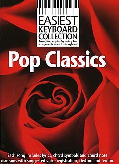 Easiest Keyboard Collection: Pop Classics: Keyboard: Mixed Songbook