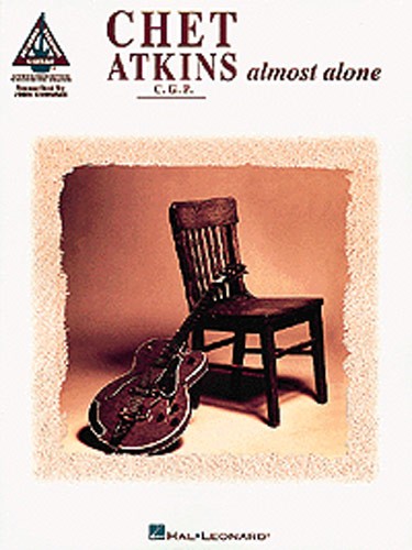 Chet Atkins: Chet Atkins: Almost Alone: Guitar TAB: Album Songbook