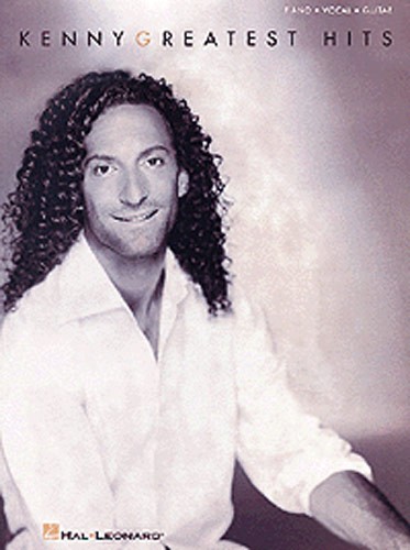 Kenneth Gorelick Kenny G: Kenny - Greatest Hits: Piano  Vocal  Guitar: Artist