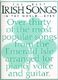 The Best Irish Songs In the World...Ever: Piano  Vocal  Guitar: Mixed Songbook