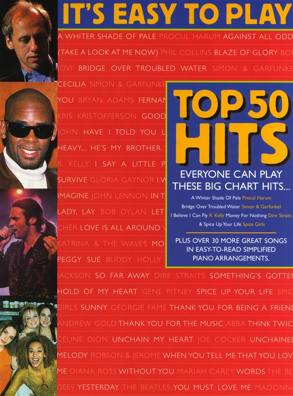 It's Easy To Play Top 50 Hits - Volume 2: Piano  Vocal  Guitar: Mixed Songbook