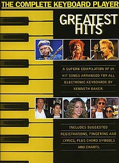 The Complete Keyboard Player: Greatest Hits: Electric Keyboard: Instrumental
