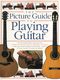 Arthur Dick: The Picture Guide To Playing Guitar: Guitar: Instrumental Tutor
