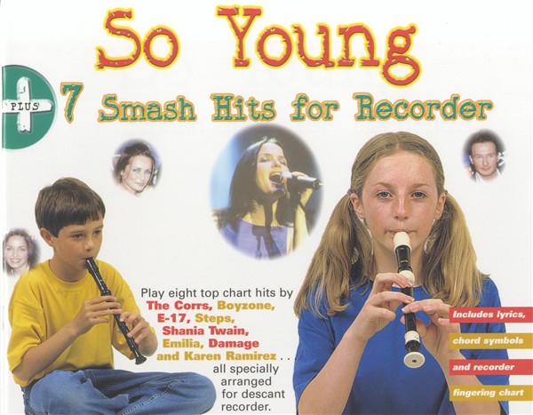 So Young + 7 Smash Hits For Recorder: Descant Recorder: Instrumental Album