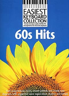 Easiest Keyboard Collection: 60s Hits: Electric Keyboard: Mixed Songbook