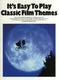 It's Easy To Play Classic Film Themes: Piano  Vocal  Guitar: Instrumental Album