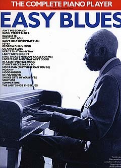 The Complete Piano Player: Easy Blues: Piano: Mixed Songbook