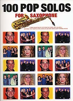 100 Pop Solos For Saxophone: Saxophone: Instrumental Album
