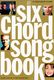 Six Chord Songbook (Gold): Vocal: Mixed Songbook